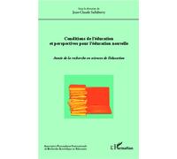 Conditions de l'éducation et perspectives pour l'éducation nouvelle Année de la recherche en sciences de l'éducation - Jean-Claude Sallaberry - L'harmattan - broché - Essai