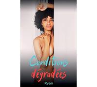 Conditions dégradées