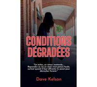 Conditions dégradées