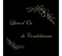 Condoléance: Ce livre est un support unique pour les témoignages d'amour et d'affection des proches et de la famille.