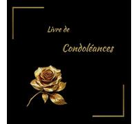 Condoléances: Ce livre est un support unique pour les témoignages d'amour et d'affection des proches et de la famille.