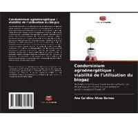 Condominium Agroénergétique : Viabilité De L'utilisation Du Biogaz
