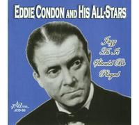 Condon, Eddie & His All Stars - Jazz As It Should Be Played