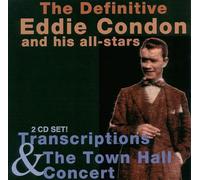 Condon, Eddie - Transcription & Town Hall Concert