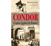 Condor: L'espion égyptien de Rommel