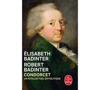 Condorcet Elisabeth Badinter (Auteur), Robert Badinter (Auteur)