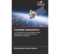 Condotti atmosferici: Le loro applicazioni nella propagazione delle radiofrequenze utilizzando tecniche di telerilevamento satellitare