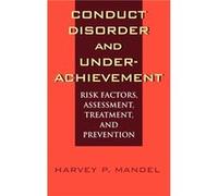 Conduct Disorder and Underachievement by Mandel Hardcover Book Mandel, Harvey, Mandel (Auteur)