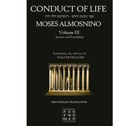 Conduct of Life, volume 3 - Moisés Almosnino - Cercle Hilliger - broché - Essai