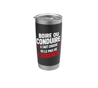 Conducteur Apéro Prix De L'Essence Humour Boire ou Conduire Gobelet isotherme en acier inoxydable double paroi