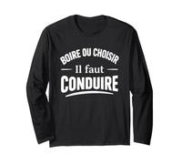 Conducteur Apéro Prix De L'Essence Humour Boire ou Conduire Manche Longue