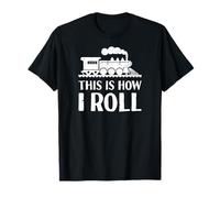 Conducteur de Train de Locomotive à Vapeur Vintage This is How I Roll T-Shirt