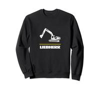 Conducteur Liebherr Machiniste Fan Pelleteuse Amour Machine Sweatshirt