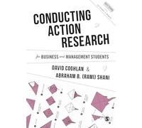 Conducting Action Research for Business and Management Students
