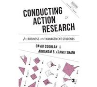 Conducting Action Research for Business and Management Students by Shani & Abraham B. California Polytechnic State University & USA Inconnu (Auteur)