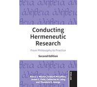 Conducting Hermeneutic Research: From Philosophy to Practice