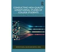 Conducting High-Quality Longitudinal Studies Of College Students