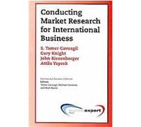 Conducting Market Research for International Business Attila Yaprak, Gary Knight, John Riesenberger, Tamer Cavusgil (Auteur)
