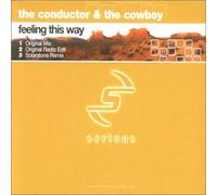 Conductor & The Cowboy, The - Feeling This Way [Import]