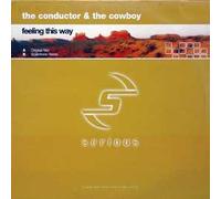 Conductor & the Cowboy, the - Feeling This Way [Import]