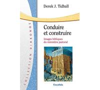 Conduire et construire. Images bibliques du ministère pastoral