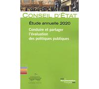 Conduire et partager l'évaluation des politiques publiques: Etude anuelle 2020