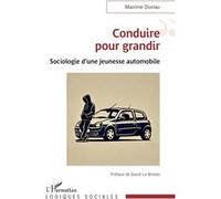 Conduire pour grandir Maxime Duviau (Auteur), David Le Breton (Préface)