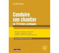 Conduire Son Chantier En 70 Fiches Pratiques