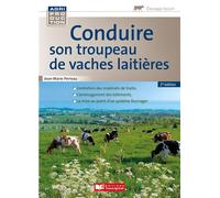 Conduire son troupeau de vaches laitières - Jean-Marie Perreau - France Agricole Eds - broché - Manuel