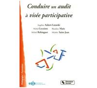 Conduire Un Audit À Visée Participative - Etablissements Scolaires, Services, Associations