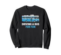 Conduire Un Bus pour s'amuser Skoolie Bus Conversion RVer Sweatshirt