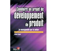 Conduire Un Projet De Développement De Produit: Le Management Par La Valeur