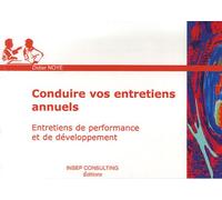 Conduire vos entretiens annuels: Entretiens de performance et de développement