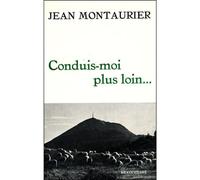 Conduis-moi plus loin - Jean Montaurier - Beauchesne - broché - Livre