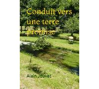 Conduit vers une terre promise