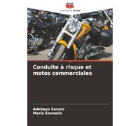 Conduite à risque et motos commerciales