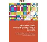 Conduite De Projet Informatique Et Politique Culturelle