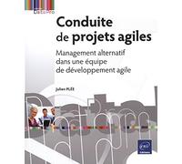 Conduite de projets agiles: Management alternatif dans une équipe de développement agile
