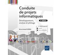 Conduite De Projets Informatiques - Développement, Analyse Et Pilotage