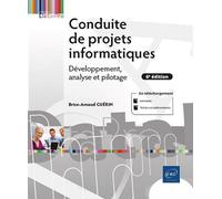 Conduite de projets informatiques - Développement, analyse et pilotage (6e édition) - Brice-Arnaud Guérin - Eni Editions - broché - Manuel