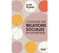 Conduite Des Relations Sociales En Entreprise