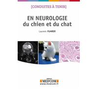 Conduites a tenir en neurologie du chien et du chat - Laurent Fuhrer - Med'com - broché - Manuel