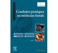 Conduites pratiques en médecine foetale - Alexandra Benachi - Elsevier Masson - broché - Etude