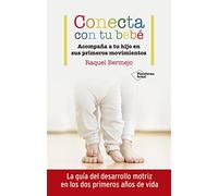Conecta con tu bebé: Acompaña a tu hijo en sus primeros movimientos