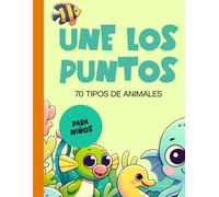 Conecta los Puntos Animales del Océano - Libro de Actividades Infantil: 70 dibujos de ballenas, delfines y más para niños de 6 a 8 años, diversión ... desarrolla concentración y motricidad fina