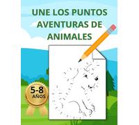 Conecta los Puntos: Aventuras de Animales: Libro de actividades infantil con 50 puzzles para niños de 5 a 8 años
