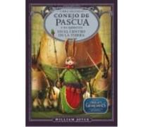 Conejo De Pascua Y Su Ejército En El Centro De La Tierra - Joyce, William Joyce, William (Auteur)