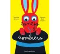 Conejo Y Sombrero - Verónica Álvarez, Mariana Ruiz Johnson' Verónica Álvarez, Mariana Ruiz Johnson, (Auteur)