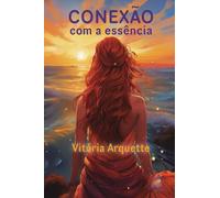 Conexão com a essência