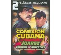Conexion Cubana & Juarez Ciudad De Las Muertas